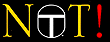 NOTS-NOT